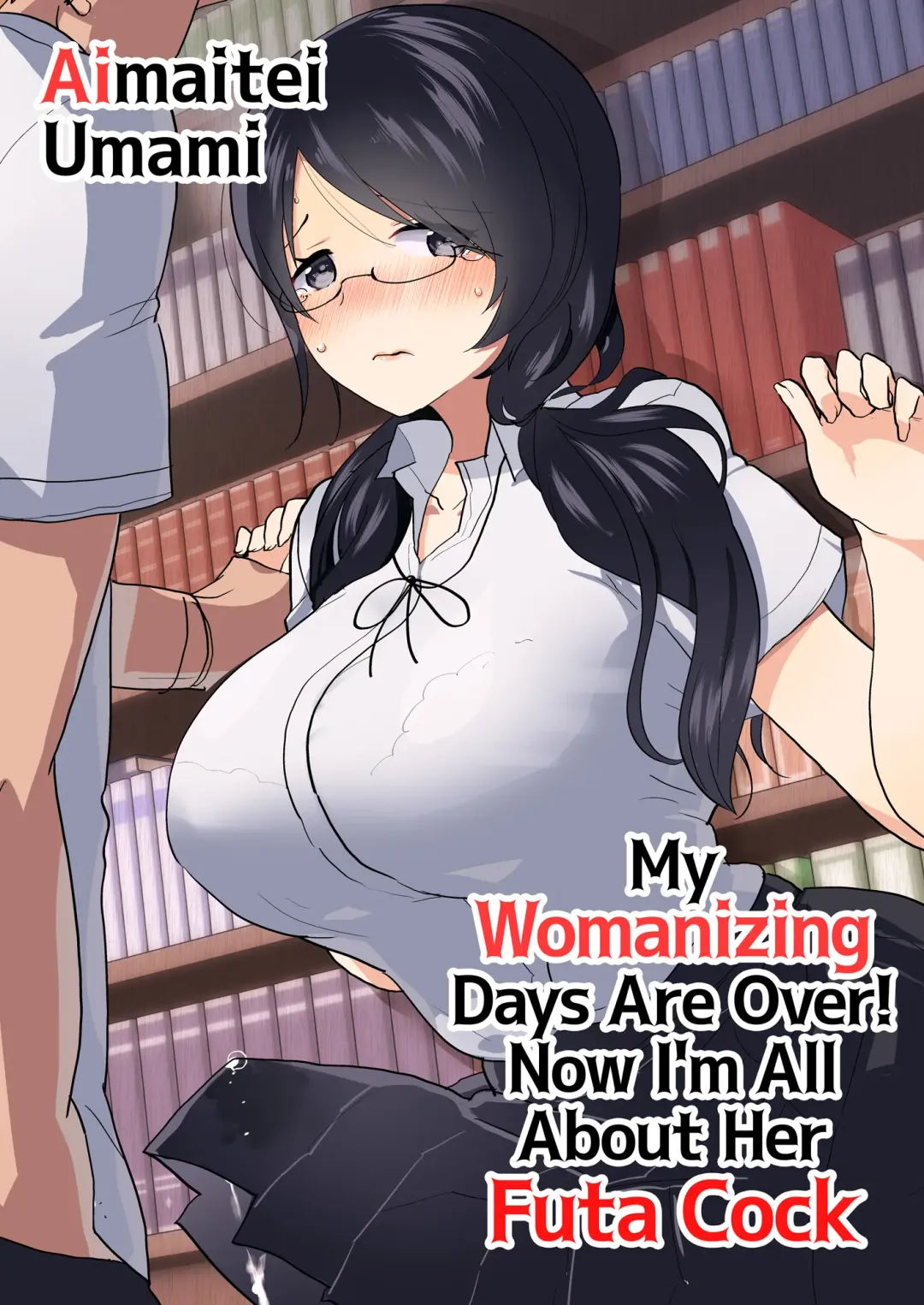 Read [Aimaitei Umami] Yarichin (Moto) no Ore ga Jimi de Otonashii Kanojo (Kyonyuu) no Futanari Dekachin ni Dohamari Shiteru Hanashi | My Womanizing Days Are Over! Now I'm All About Her Futa Cock (decensored) - Fhentai.net