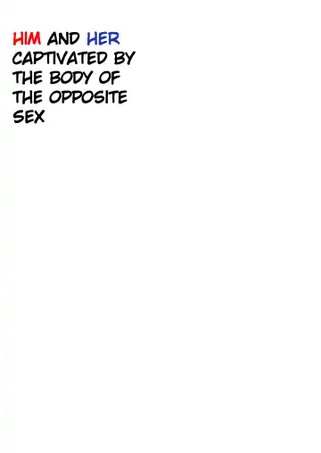 [Iwashita] Isei no Shintai no Toriko ni Natta, Boku to Watashi | Him and Her Captivated by the body of the opposite sex Fhentai - Page 41