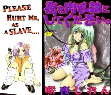 [Sakuya Shion] Watashi o Niku Dorei ni Shite Kudasai. - PLEASE HURT ME, AS A SLAVE...... - Fhentai.net