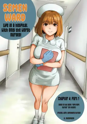 Read [Kameyama Shiruko] Sakusei Byoutou ~Seikaku Saiaku no Nurse shika Inai Byouin de Shasei Kanri Seikatsu~ Dai Yon Shou Zenpen - Fhentai