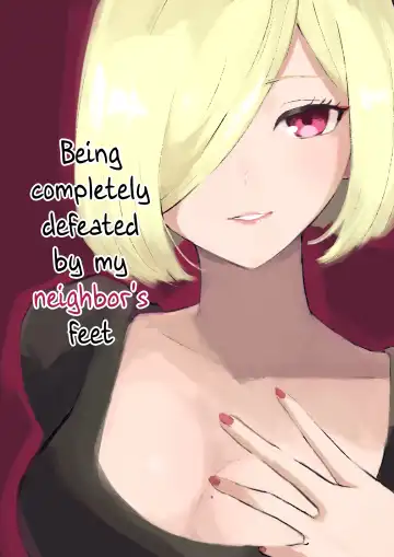 Read [Roki] Rinjin Josei no Ashi ni Kanzen Haiboku Suru Hanashi | Being Completely Defeated By My Neighbor's Feet - Fhentai