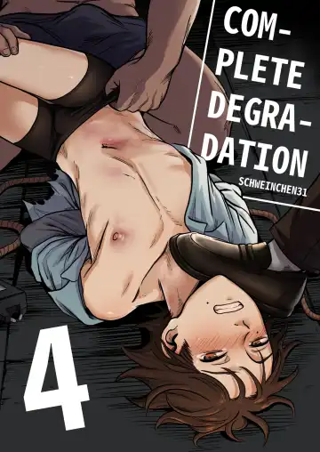 [Schweinchen31] Complete Degradation 4 - Fhentai