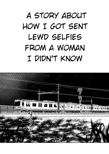 [Inukami Inoji] Shiranai Josei kara Gazou Kyouyuu de Eroi Jidori ga Okuraretekita Hanashi | A Story About How I Got Sent Lewd Selfies From A Woman I Didn't Know Fhentai - Page 3