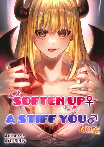 Read [Betty] Soften up♀ a stiff you♂ more (decensored) - Fhentai