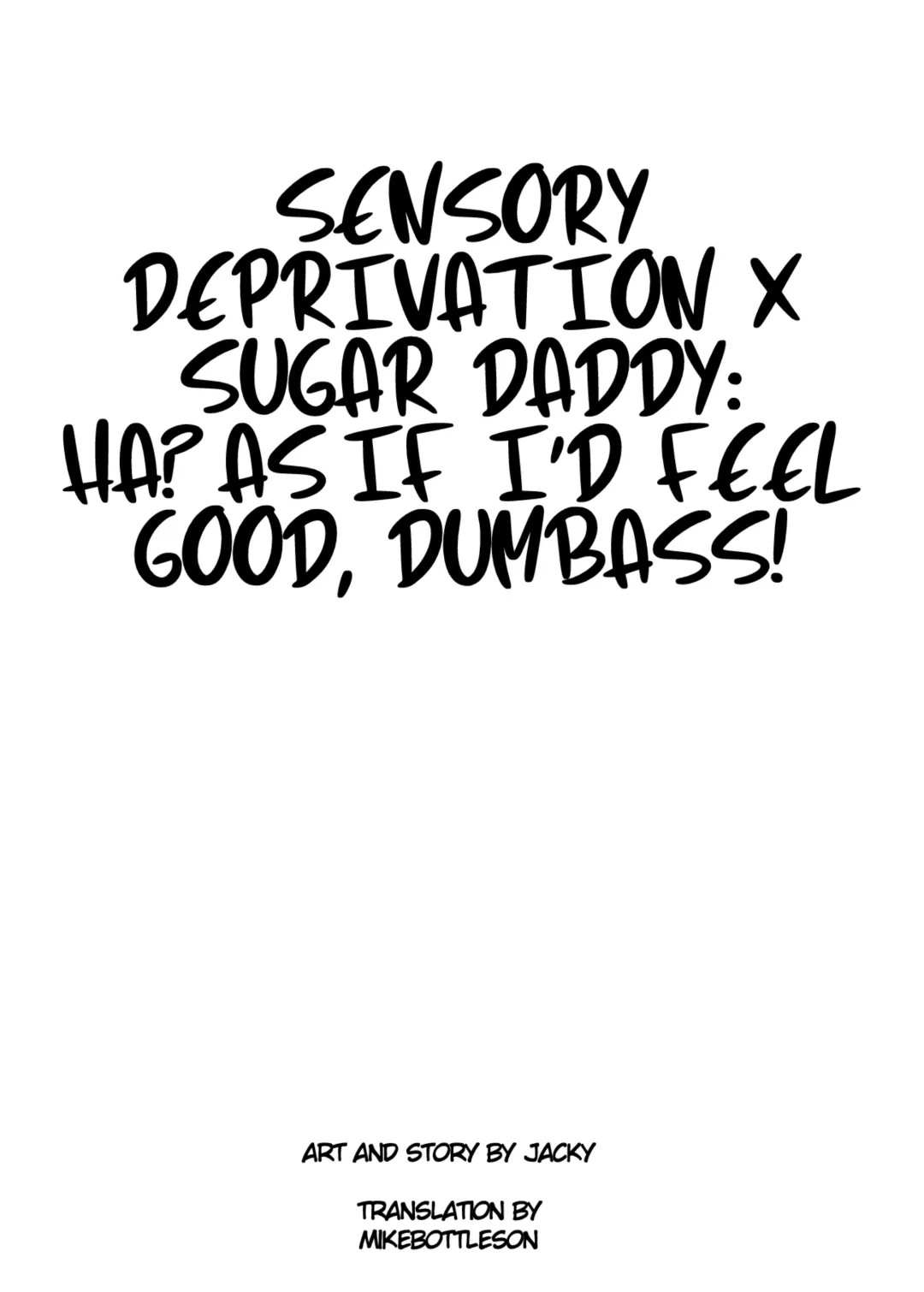 [Jakky] Kankaku Shadan x Papakatsu: Ha? Watashi ga Kanjiteru Wakenai Daro Baka ga | Sensory Deprivation X Sugar Daddy: Ha? As If I'd Feel Good, Dumbass! Fhentai - Page 2