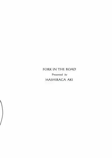[Mashiraga Aki] FORK IN THE ROAD Fhentai - Page 52