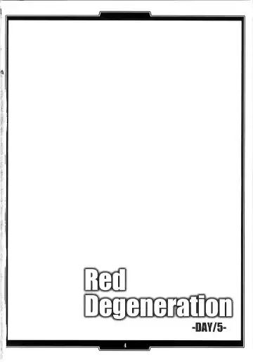 [B-river] Red Degeneration -DAY/5- Fhentai - Page 3