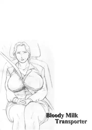 [Shizu Kei] Bloody Milk Transporter Fhentai - Page 22
