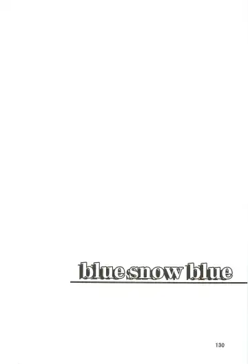 [Tennouji Kitsune] blue snow blue Soushuuhen 3 - scene.7 ~ scene.9 Fhentai - Page 131