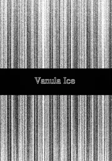[Sanazura Hiroyuki] Vanulla Ice Fhentai - Page 2