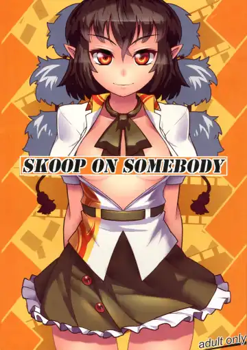 SKOOP ON SOMEBODY - Fhentai