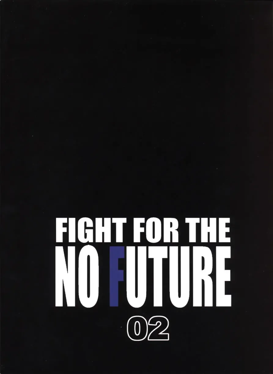 [Noq] FIGHT FOR THE NO FUTURE 02 Fhentai - Page 35