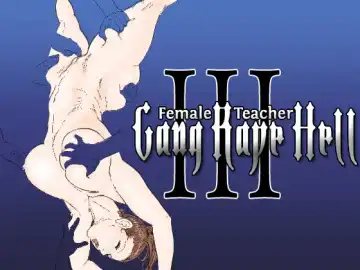 Read [Jinsuke] Mesu Kyoushi 3 - Rinkangoku | Female Teacher 3 - Gang Rape Hell + Alt. Ending - Fhentai