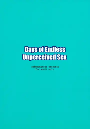 [Sabusuka] Ninshiki Sarenai SEX Zanmai na Hibi | Days of Endless Unperceived Sex Fhentai - Page 2