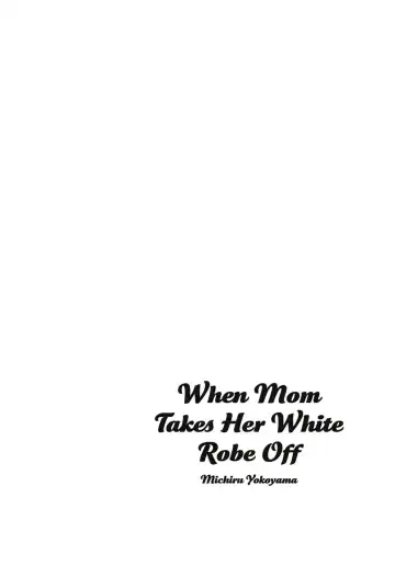 [Yokoyama Michiru] Haha ga Hakui o Nugu toki Fhentai - Page 53