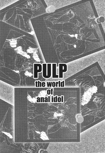 [Araki Hiroaki - Matou] PULP the world of anal idol Fhentai - Page 3