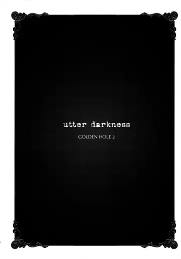 [Todoroki Shin] utter darkness -GOLDEN HOLE2- Fhentai - Page 4