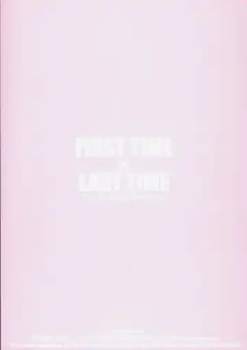 [Lunch] FIRST TIME × LAST TIME Fhentai - Page 39