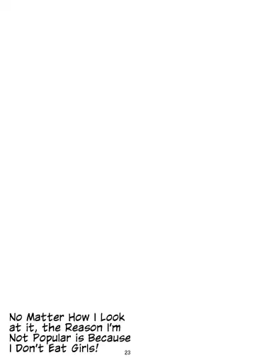 [Hidesys] Watashi ga Motenai no wa Dou Kangaete mo Onnanoko o Tabenai no ga Warui! | No Matter How I Look at it, the Reason I'm Not Popular is Because I Don't Eat Girls! Fhentai - Page 24